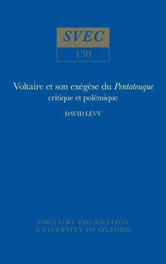 Voltaire Et Son Exégèse Du Pentateuque - Lévy, David