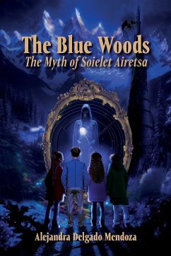 The Blue Woods - Delgado Mendoza, Alejandra