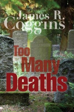 Too Many Deaths - Coggins, James R