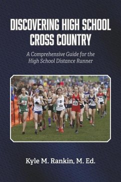 Discovering High School Cross Country - Rankin, Kyle M