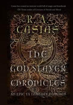 The God Slayer Chroncicles - Casias, R. A.