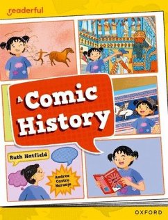 Readerful Independent Library: Oxford Reading Level 12: A Comic History - Hatfield, Ruth