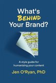 What's Behind Your Brand?