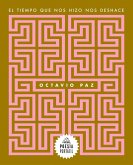 El tiempo que nos hizo nos deshace