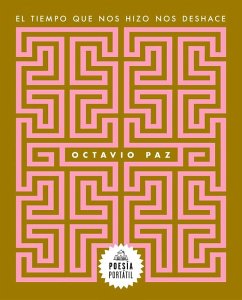 El tiempo que nos hizo nos deshace