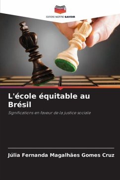 L'école équitable au Brésil - Magalhães Gomes Cruz, Júlia Fernanda