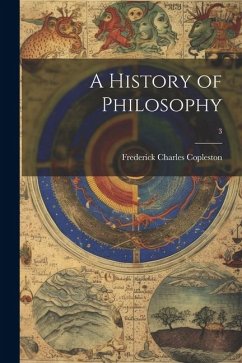 A History of Philosophy; 3 - Copleston, Frederick Charles