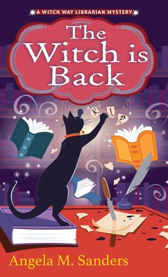 The Witch Is Back - Sanders, Angela M.