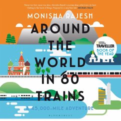 Around the World in 80 Trains (MP3-Download) - Rajesh, Monisha