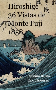 Hiroshige 36 Vistas de Monte Fuji 1852 (eBook, ePUB)