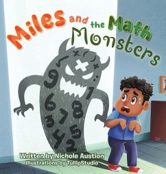 Miles and the Math Monsters - Austion, Nichole