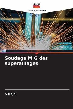 Soudage MIG des superalliages - Raja, S