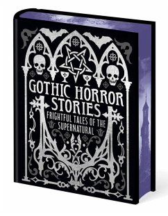 Gothic Horror Stories - Allan Poe, Edgar; Wells, H G; Le Fanu, Joseph Sheridan; Shelley, Mary; Stevenson, Robert Louis; Bierce, Ambrose