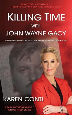 Killing Time with John Wayne Gacy - Conti, Karen