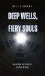 Deep Wells, Fiery Souls - Bild 1