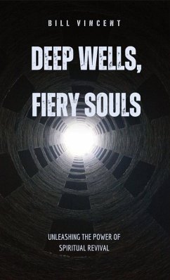 Deep Wells, Fiery Souls - Vincent, Bill