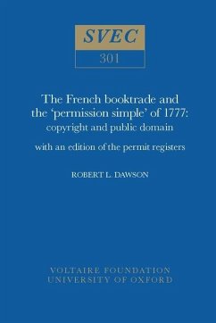 French Booktrade and the 'Permission Simple' of 1777 - Dawson, Robert L