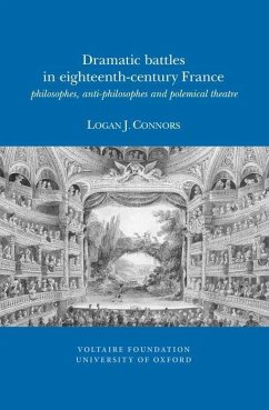 Dramatic Battles in Eighteenth-Century France - Connors, Logan J