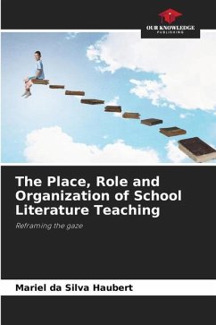 The Place, Role and Organization of School Literature Teaching - da Silva Haubert, Mariel