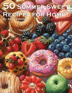 50 Summer Sweets Recipes for Home - Johnson, Kelly
