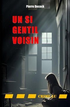 Un si gentil voisin - Decock, Pierre