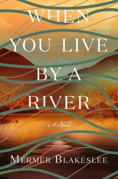 When You Live by a River - Blakeslee, Mermer
