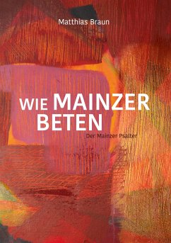 Wie Mainzer beten (eBook, ePUB) - Braun, Matthias