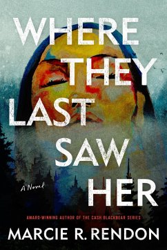 Where They Last Saw Her - Rendon, Marcie R