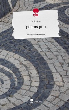 poems pt. 1. Life is a Story - story.one - Jura, Janka