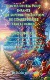 Contes de fées pour enfants Une superbe collection de contes de fées fantastiques. (Volume 13)