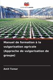 Manuel de formation à la vulgarisation agricole (Approche de vulgarisation de groupe)