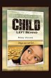 The Secrets of A Child Left Behind - Bild 1
