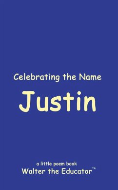 Celebrating the Name Justin - Walter the Educator