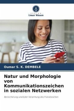 Natur und Morphologie von Kommunikationszeichen in sozialen Netzwerken - DEMBELE, Oumar S. K.