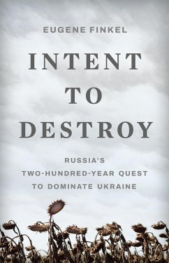 Intent to Destroy - Finkel, Eugene