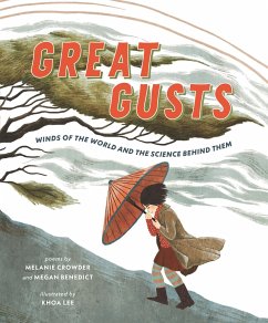 Great Gusts: Winds of the World and the Science Behind Them - Crowder, Melanie; Benedict, Megan