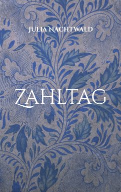 Zahltag (eBook, ePUB) - Nachtwald, Julia