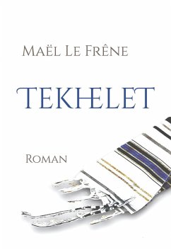 Tekhelet (eBook, ePUB) - Le Frêne, Maël