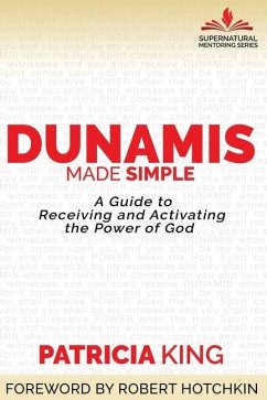 Dunamis Made Simple - King, Patricia