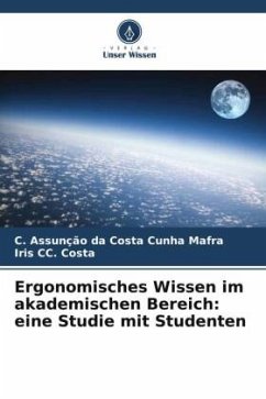 Ergonomisches Wissen im akademischen Bereich: eine Studie mit Studenten - Mafra, C. Assunção da Costa Cunha;Costa, Iris CC.