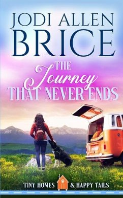 The Journey That Never Ends - Brice, Jodi Allen