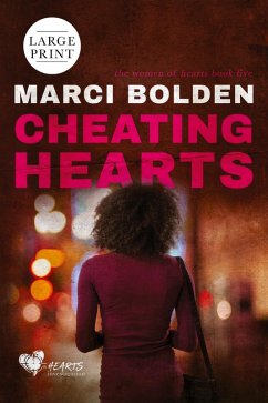 Cheating Hearts (LARGE PRINT) - Bolden, Marci