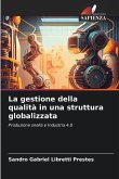La gestione della qualità in una struttura globalizzata