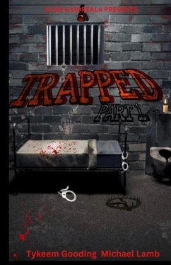 Trapped Part 1 - Lamb, Michael; Gooding, Tykeem
