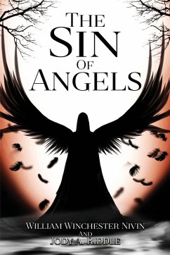 The Sin of Angels - Riddle, Jody A.; Nivin, William Winchester