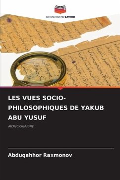 LES VUES SOCIO-PHILOSOPHIQUES DE YAKUB ABU YUSUF - Raxmonov, Abduqahhor