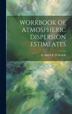 Workbook of Atmospheric Dispersion Estimeates - Turner, D Bruce