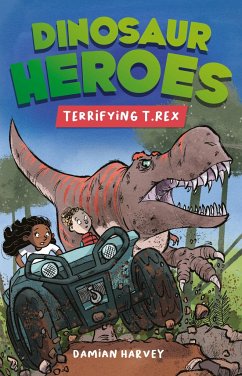 Dinosaur Heroes: Terrifying T.Rex - Harvey, Damian