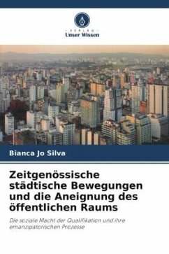 Zeitgenössische städtische Bewegungen und die Aneignung des öffentlichen Raums - Jo Silva, Bianca