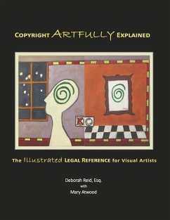 Copyright Artfully Explained - Reid, Deborah; Atwood, Mary